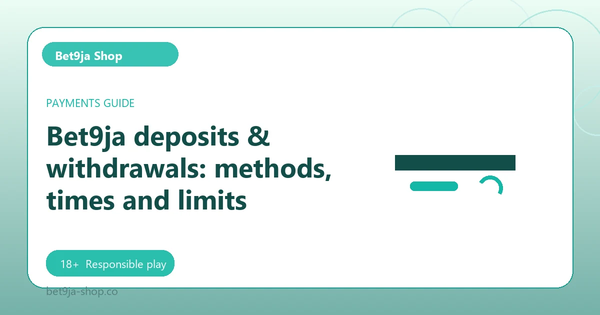 Bet9ja deposits & withdrawals: methods, times and limits - Bet9ja Shop guide