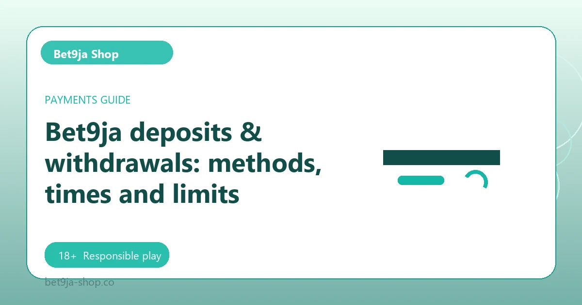 Bet9ja deposits & withdrawals: methods, times and limits - Bet9ja Shop guide
