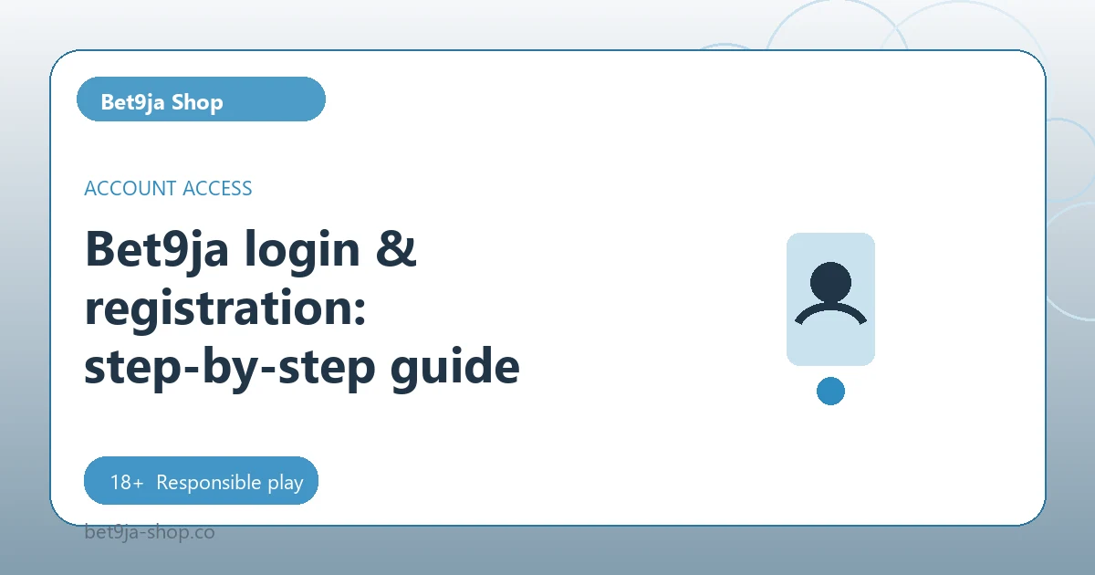 Bet9ja login & registration: step-by-step guide - Bet9ja Shop guide
