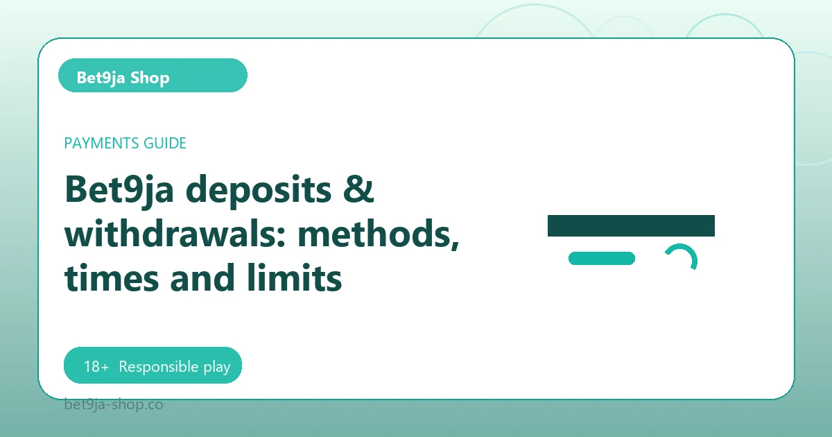 Bet9ja deposits & withdrawals: methods, times and limits - Bet9ja Shop guide