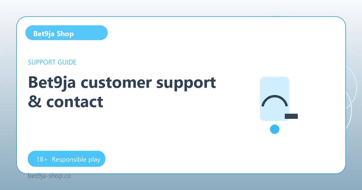 Bet9ja customer support & contact - Bet9ja Shop guide