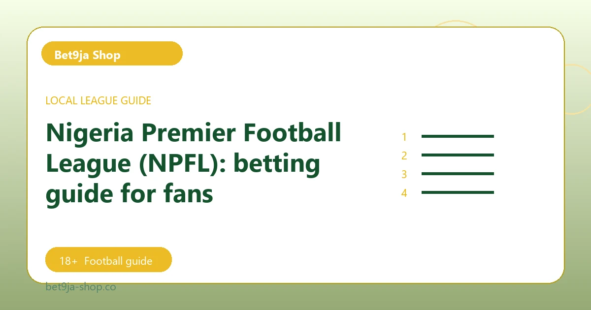 Nigeria Premier Football League (NPFL): betting guide for fans - Bet9ja Shop football guide